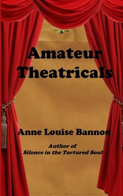 Amateur Theatricals by Bannon, Anne Louise