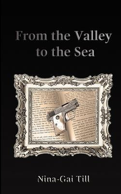 From the Valley to the Sea by Till, Nina-Gai