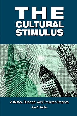 The Cultural Stimulus by Sodha, Sam S.