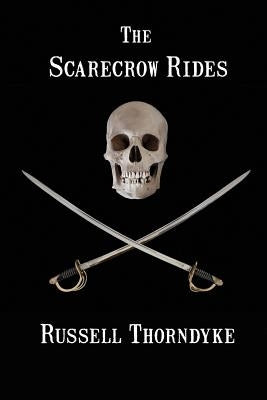 The Scarecrow Rides by Thorndyke, Russell