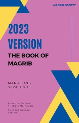 2023 Version The Book Of Magrib by Muinnudin, Arief