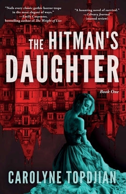 The Hitman's Daughter by Topdjian, Carolyne