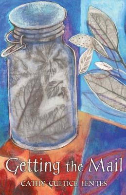 Getting the Mail by Lentes, Cathy Cultice