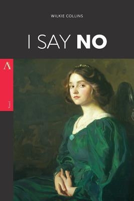 I Say No by Collins, Wilkie