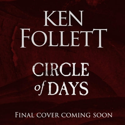 Circle of Days by Follett, Ken