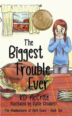 The Biggest Trouble Ever by McCrite, Kd