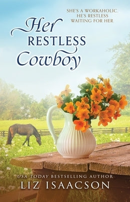 Her Restless Cowboy: A Buttars Brothers Novel by Isaacson, Liz