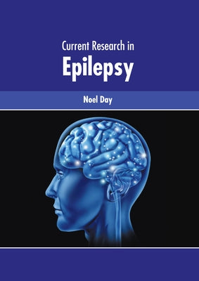 Current Research in Epilepsy by Day, Noel