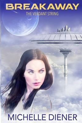 Breakaway by Diener, Michelle