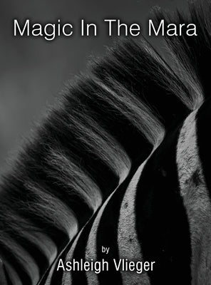 Magic in The Mara by Vlieger, Ashleigh