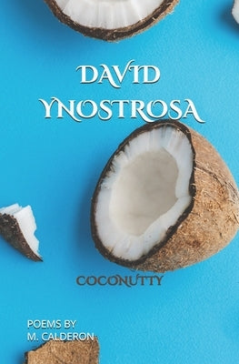 David Ynostrosa: Coconutty by Calderon, Maniphone