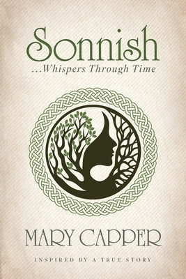Sonnish: . . . Whispers Through Time by Capper, Mary