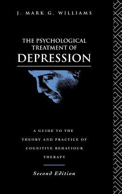 The Psychological Treatment of Depression by Williams, J. Mark G.