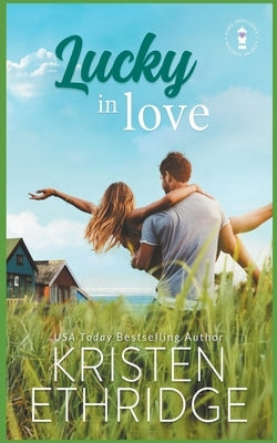 Lucky in Love by Ethridge, Kristen