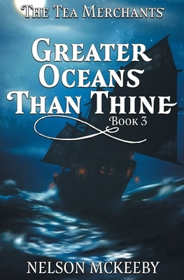Greater Oceans Than Thine by McKeeby, Nelson
