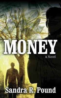 Money by Pound, Sandra R.