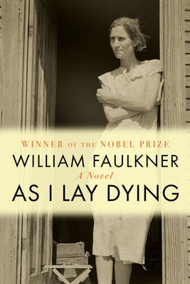 As I Lay Dying by Faulkner, William