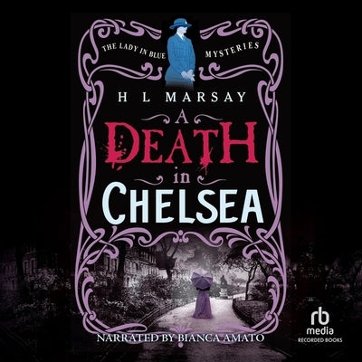 A Death in Chelsea by Marsay, H. L.