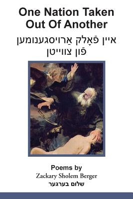 One Nation Taken Out of Another by Berger, Zackary Sholem