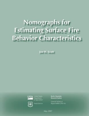 Nomographs for Estimating Surface Fire Behavior Characteristics by Scott, Joe H.