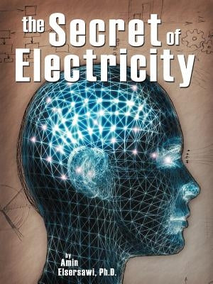 Secret of Electricity by Elsersawi, Amin