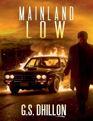 Mainland Low by Dhillon, G. S.