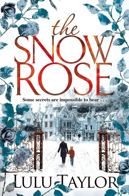 The Snow Rose by Taylor, Lulu
