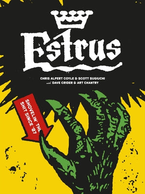 Estrus: Shovelin' the Shit Since '87 by Coyle, Chris Alpert