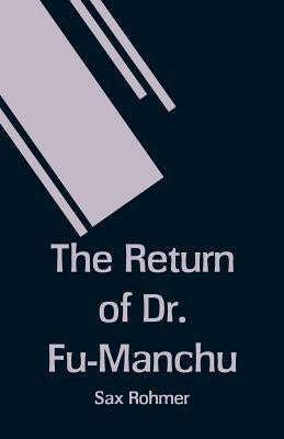 The Return of Dr. Fu-Manchu by Rohmer, Sax