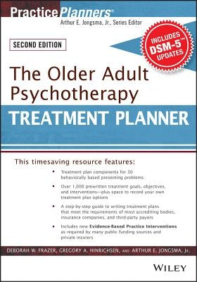 The Older Adult Psychotherapy Treatment Planner, with Dsm-5 Updates, 2nd Edition by Frazer, Deborah W.