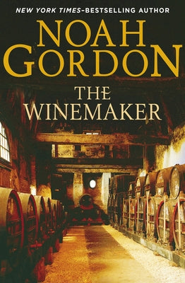 The Winemaker by Gordon, Noah
