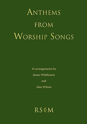 Anthems from Worship Songs by Whitbourn, James