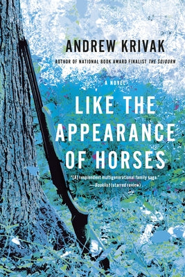 Like the Appearance of Horses by Krivak, Andrew