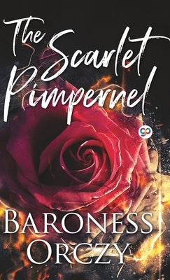 The Scarlet Pimpernel by Orczy, Baroness