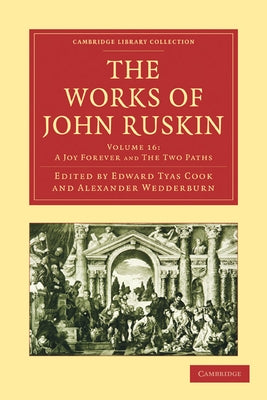 The Works of John Ruskin by Ruskin, John