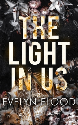 The Light in Us by Flood, Evelyn