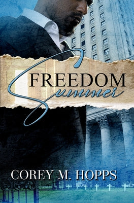 Freedom Summer by Hopps, Corey M.