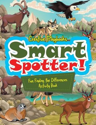 Smart Spotter! Fun Finding the Differences Activity Book by Creative