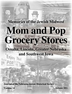 Mom and Pop Grocery Stores by Nebraska Jewish Historical Society