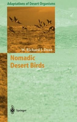 Nomadic Desert Birds by Dean, W. Richard J.