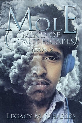 Mole (Mind of Legacy Escapes): Book 2 by Charles, Legacy M.