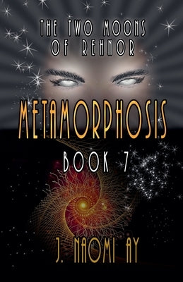Metamorphosis by Ay, J. Naomi