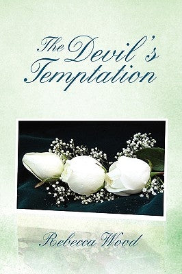 The Devil's Temptation by Wood, Rebecca