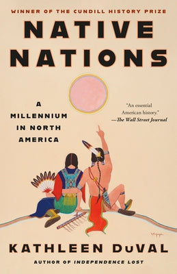 Native Nations: A Millennium in North America by Duval, Kathleen