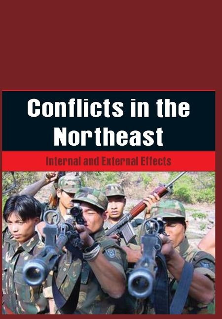 Conflicts in the Northeast by Hanzarika