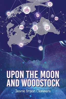 Upon The Moon And Woodstock by Clemmens, Jb