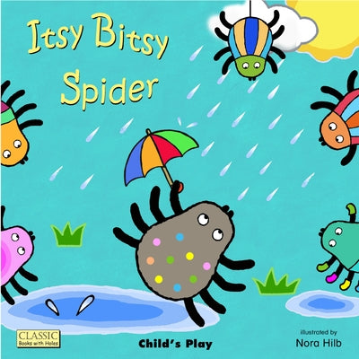Itsy Bitsy Spider by Hilb, Nora