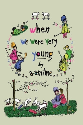 When We Were Very Young (Winnie-the-Pooh) by Milne, A. A.