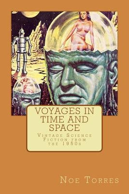 Voyages in Time and Space: Vintage Science Fiction from the 1950s by Piper, H. Beam