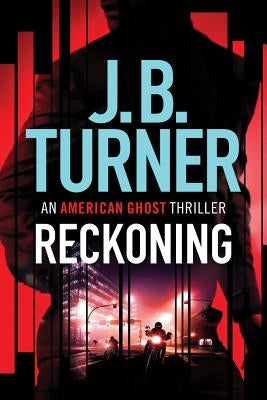 Reckoning by Turner, J. B.